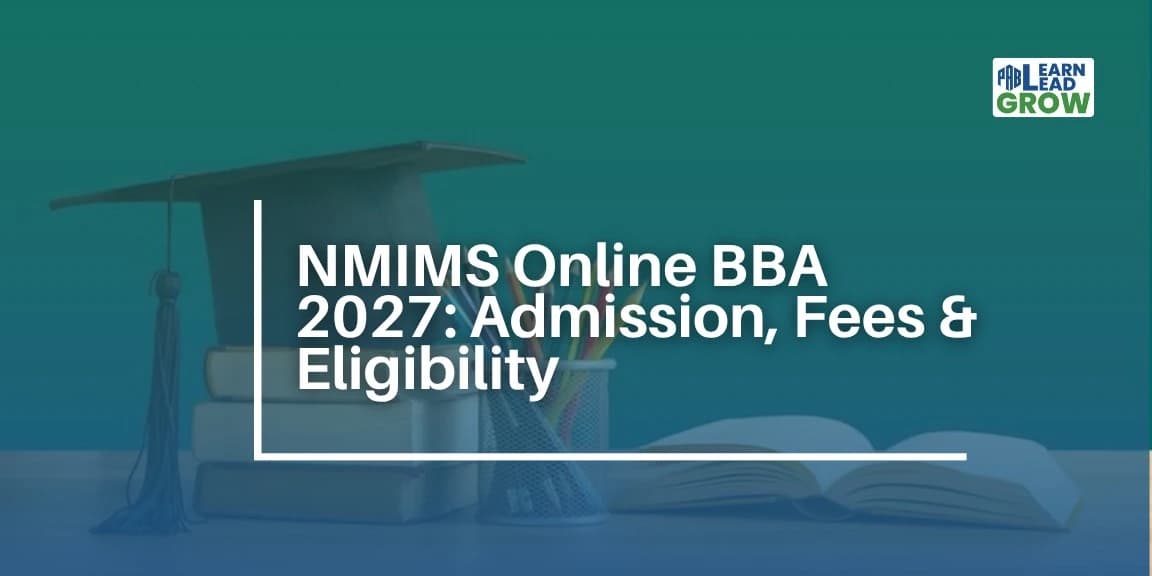 NMIMS Online BBA 2027: Fees, Eligibility & Admission