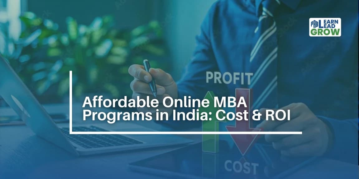 Affordable Online MBA Programs in India: Cost & ROI