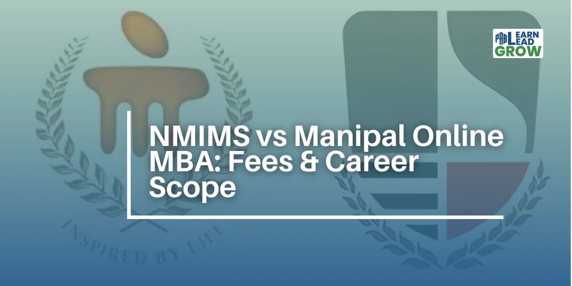 NMIMS vs Manipal Online MBA: Fees & Career Scope