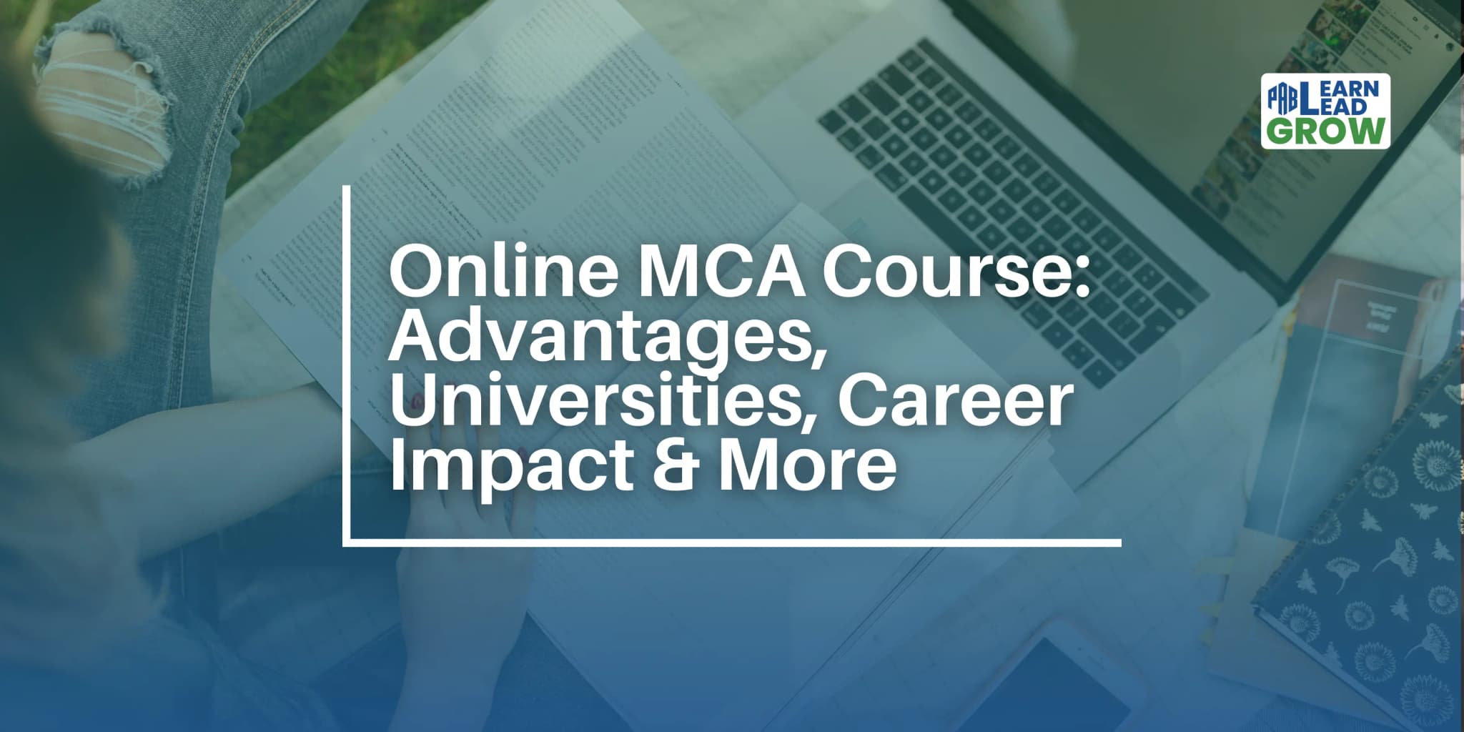 Online MCA Course: Advantages, Universities, Career Impact & More