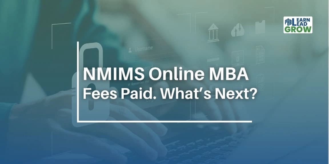 NMIMS Online MBA Admission Confirmation: What Happens After Fee Payment?